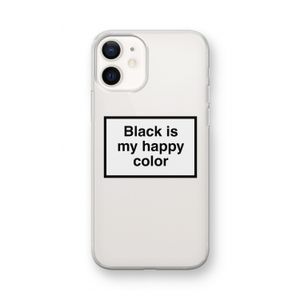 Black is my happy color: iPhone 12 mini Transparant Hoesje