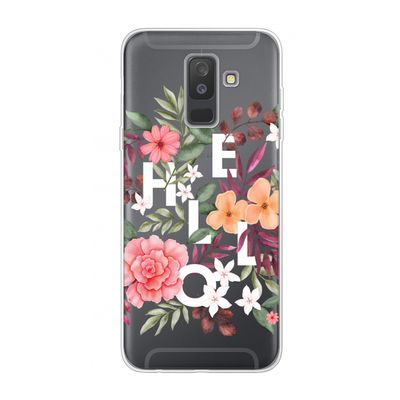Hello in flowers: Samsung Galaxy A6 Plus (2018) Transparant Hoesje