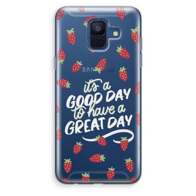 Don't forget to have a great day: Samsung Galaxy A6 (2018) Transparant Hoesje