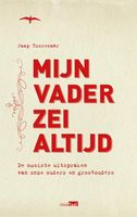 Mijn vader zei altijd - Jaap Toorenaar - ebook