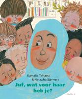 Juf, wat voor haar heb je? (Hardback)