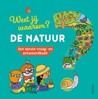 Josephine Sauvage Weet jij waarom? De natuur vraag  en antwoordboek - thumbnail