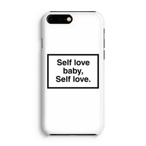 Self love: Volledig Geprint iPhone 7 Plus Hoesje