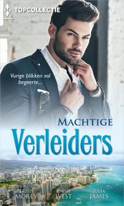 Machtige verleiders - Trish Morey, Annie West, Julia James - ebook