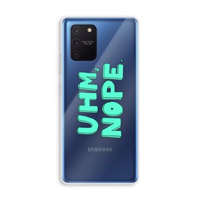 UHM, NOPE.: Samsung Galaxy Note 10 Lite Transparant Hoesje