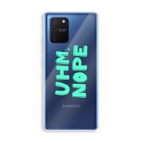 UHM, NOPE.: Samsung Galaxy Note 10 Lite Transparant Hoesje
