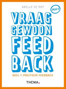 Vraag gewoon feedback 1 Positieve feedback (Paperback)