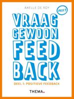 Vraag gewoon feedback 1 Positieve feedback (Paperback)