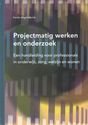 Projectmatig werken en onderzoek (Hardback)