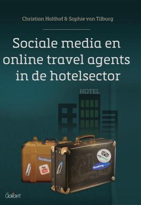 Sociale media en online travel agents in de hotelsector (Paperback)