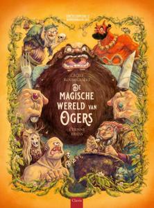 De magische wereld van ogers (Hardback)