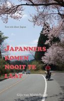 Reisverhaal Japanners komen nooit te laat | Gijs van Middelkoop