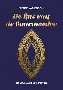 De kus van de baarmoeder (Paperback)