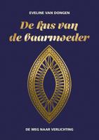 De kus van de baarmoeder (Paperback)