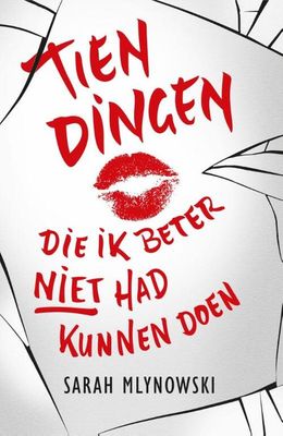 Tien dingen die ik beter niet had kunnen doen - Sarah Mlynowski - eBook (9789026137945)