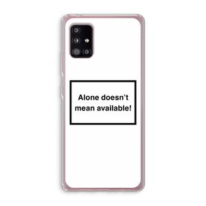 Alone: Samsung Galaxy A51 5G Transparant Hoesje