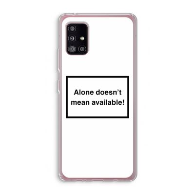 Alone: Samsung Galaxy A51 5G Transparant Hoesje