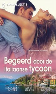 Begeerd door de Italiaans tycoon - Elizabeth Power, Abby Green, Andie Brock - ebook