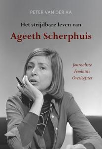Het strijdbare leven van Ageeth Scherphuis (Paperback)