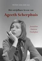 Het strijdbare leven van Ageeth Scherphuis (Paperback)