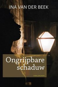 Ongrijpbare schaduw - Ina van der Beek - ebook