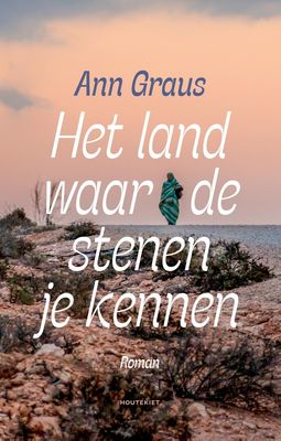 Het land waar de stenen je kennen - Ann Graus - ebook