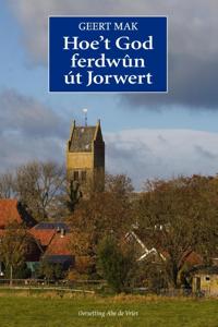 Hoe't God ferdwûn út Jorwert (Paperback)