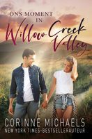 Ons moment in Willow Creek Valley - Corinne Michaels - ebook