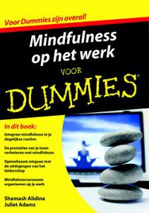 Mindfulness op het werk voor Dummies - Shamash Alidina, Juliet Adams - ebook