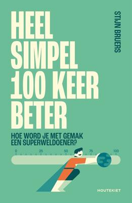 Heel simpel 100 keer beter - Stijn Bruers - ebook