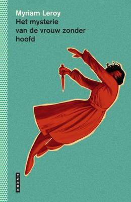 Het mysterie van de vrouw zonder hoofd (Hardback)