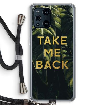 Take me back: Oppo Find X3 Transparant Hoesje met koord