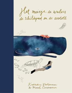 Het meisje, de walvis, de schildpad en de axolotl - Katinka Polderman, Merel Corduwener - ebook