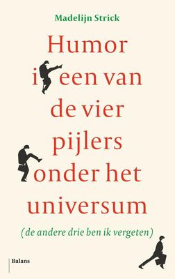 Humor is een van de vier pijlers onder het universum - Madelijn Strick - ebook