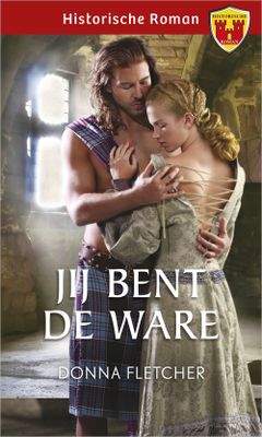 Jij bent de ware - Donna Fletcher - ebook