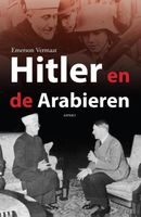 Hitler en de Arabieren - Emerson Vermaat - ebook