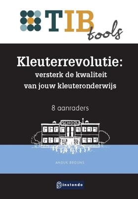 Kleuterrevolutie: versterk de kwaliteit van jouw kleuteronderwijs (Paperback)