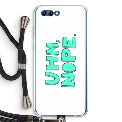 UHM, NOPE.: Honor 10 Transparant Hoesje met koord