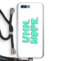 UHM, NOPE.: Honor 10 Transparant Hoesje met koord