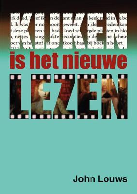 Kijken is het nieuwe lezen (Paperback)