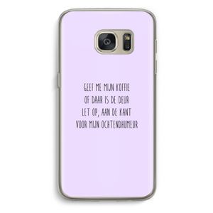 Ochtendhumeur: Samsung Galaxy S7 Transparant Hoesje