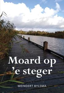 Moard op &apos;e steger (Paperback)