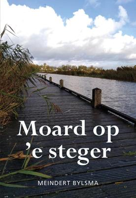 Moard op &apos;e steger (Paperback)