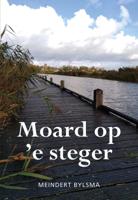Moard op &apos;e steger (Paperback)