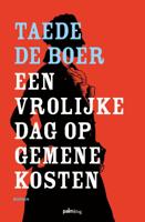 Een vrolijke dag op gemene kosten (Paperback)