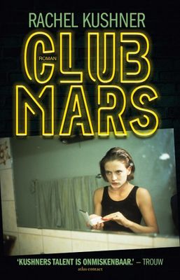 Rachel Kushner Club Mars Rachel Kushner Club Mars