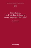 Proceskosten, welk prijskaartje hangt er aan de toegang tot het recht? (Paperback)