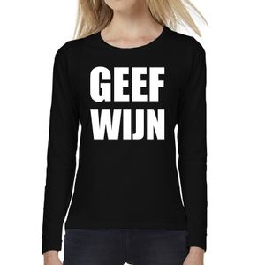 Geef Wijn tekst t-shirt long sleeve zwart voor dames