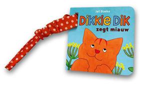 Dikkie Dik zegt miauw