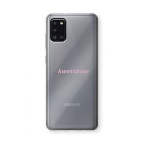 kwetsbaar: Samsung Galaxy A31 Transparant Hoesje